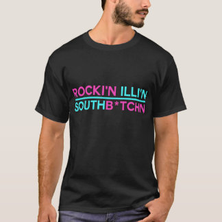 Rocki'n Illi'n södra B*tchn T-shirt