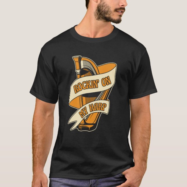 Rockin On My Harp Harpist Konghou Pedal Harp Harp  T Shirt (Framsida)
