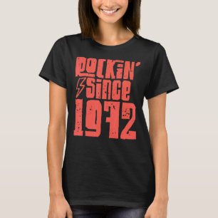 Rockin sedan 1972 Klassisk Vintage Rock musik 1972 T Shirt