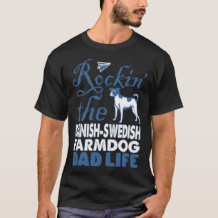 Rockin the Danish-Swedish Farmdog Pappa Life T Shirt