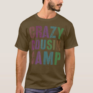 Rockin'CRAZY COUSIN CAMP Funny Grandma Grandpa Re T Shirt