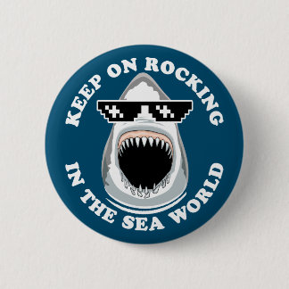 Rocking in Sea World - Shark Älskare Quote Knapp