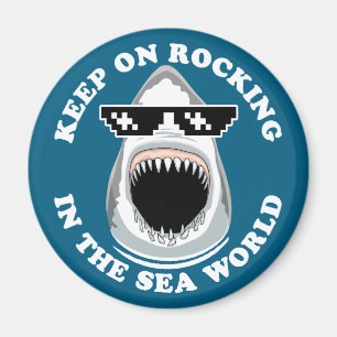 Rocking in Sea World - Shark Älskare Quote Magnet