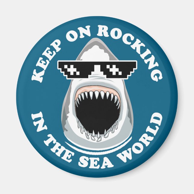 Rocking in Sea World - Shark Älskare Quote Magnet (Framsidan)