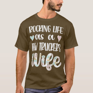 Rocking Life as a Tow Truckers hustru Tow Lastbil  T Shirt