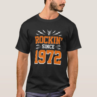 Rocking Since 1972 50Th Birthday Classic Rock Musi T Shirt