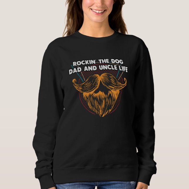 Rocking The Dog Dad And Uncle Life Fathers Day Dog T Shirt (Framsida)
