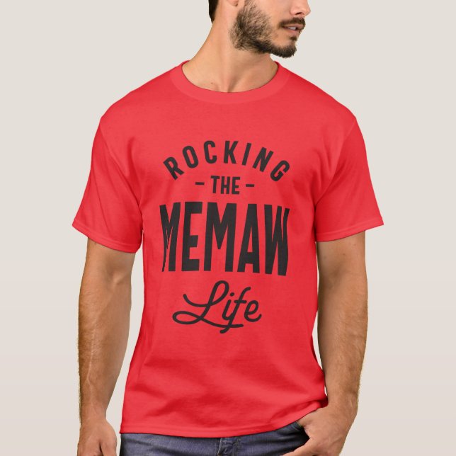 Rocking the Memaw Life Moms and Grandmas T Shirt (Framsida)