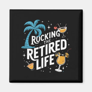 Rocking the Retrött Life Summer Funny Pension Magnet