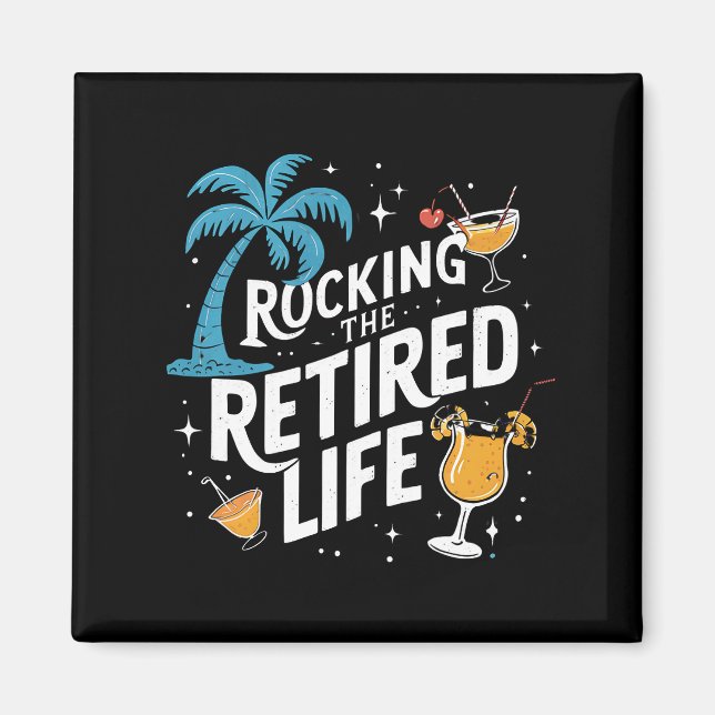 Rocking the Retrött Life Summer Funny Pension Magnet (Framsidan)