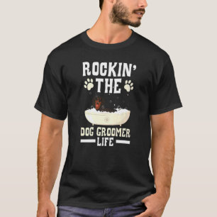 Rockin'Hund Groomer Life Pet Grooming Päls Arti T Shirt