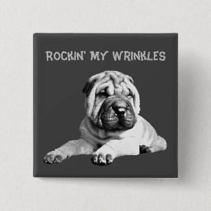 Rockin'My Wrinkles Shar Pei Pin Button Knapp