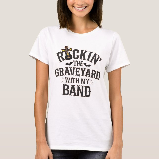 Rockin's Graveyard med min band T Shirt (Framsida)