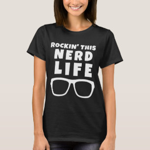 Rockin's Nerd Life Funny Geek Nerd Glass Cos T Shirt