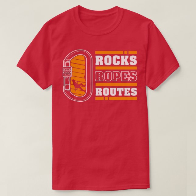 Rocks Ropes Routes Rock Climbing Mountaineer Climb T Shirt (Design framsida)