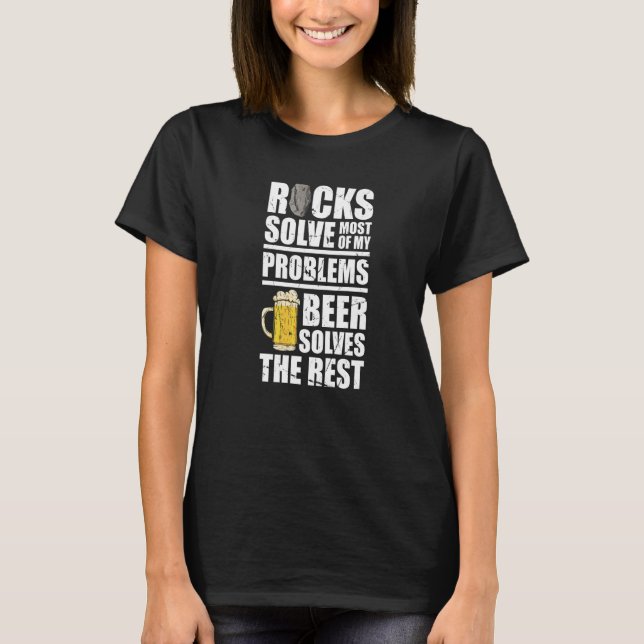 Rocks solve most of my problems Beer Rock Collecto T Shirt (Framsida)