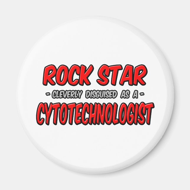 Rockstjärna ... Cytoteknolog Magnet (Framsidan)