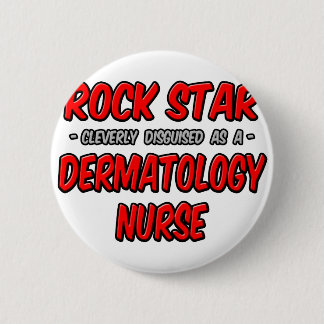 Rockstjärna ... Dermatology Nurse Knapp