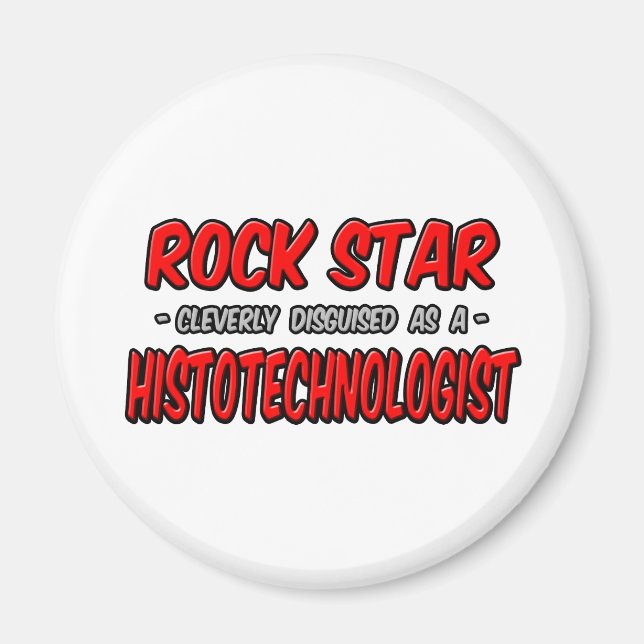 Rockstjärna ... Histoteknolog Magnet (Framsidan)