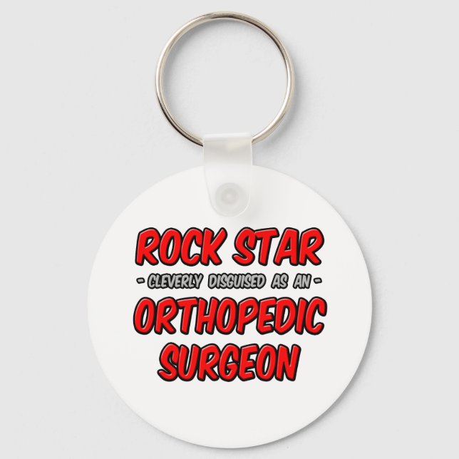 Rockstjärna ... Orthopedic Surgeon Nyckelring (Framsida)