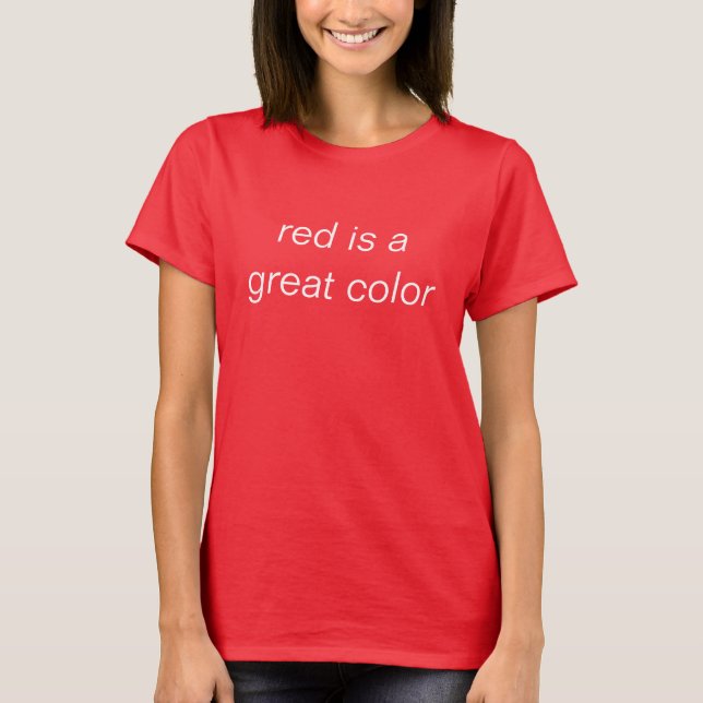 röd är en underbar färg tee shirt (Framsida)