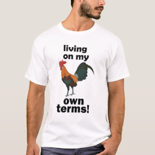 Röd djungelhöns Lever På Mina Villkor Tupp T Shirt