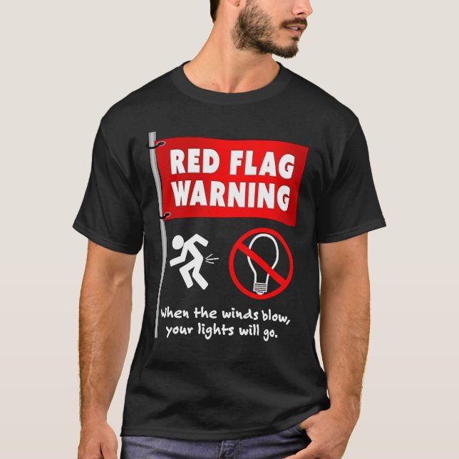 Röd Flagga, ynklig Sarkastic Humor T Shirt (Framsida)