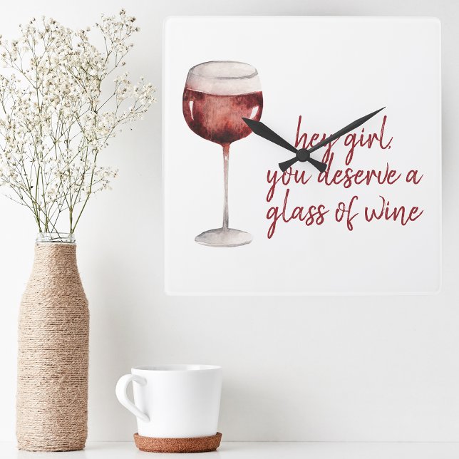 Röd flicka du förtjänar ett glas Vin-citat Fyrkantig Klocka (Skapare uppladdad)