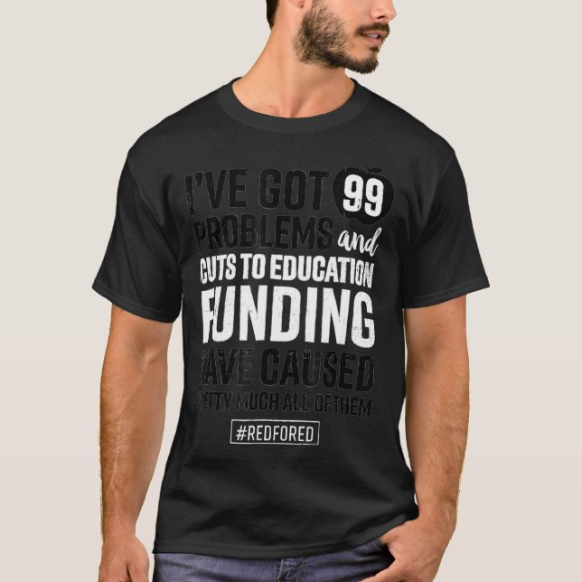 Röd för Ed RedForEd Teacher Tshirt 99 Problem T Shirt (Framsida)