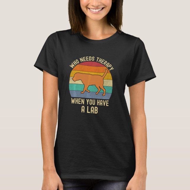Röd Labrador Retriever Ingenterapi Rolig Labrador  T Shirt (Framsida)