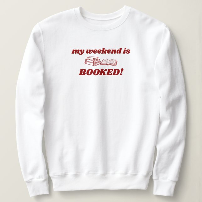 Röd Min Weekend Är Bokad Söt Bokälskare T Shirt (Design framsida)
