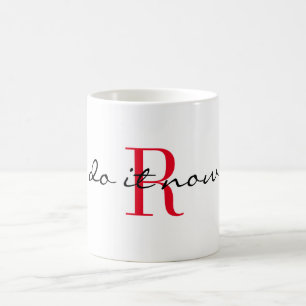 Röd monogram initial 'gör det nu' Design 11oz Kaffemugg
