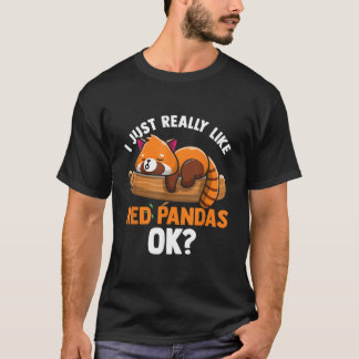 Röd Panda Jag Gillar Verkligen Röda Pandas Ok Röd T Shirt