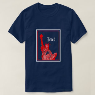 Röd vit och blå fri Frihetsgudinnan? T Shirt