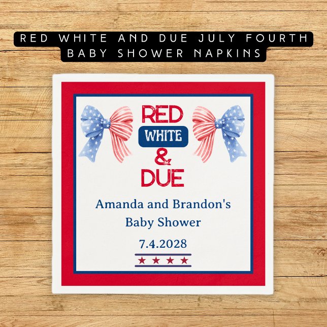 Röd vit och sen juli, fjärde babystölder pappersservett (Red White and Due July Fourth Baby Shower Napkins)