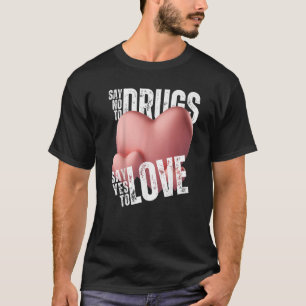 Röda bandveckan säger nej till droger säger ja til t shirt