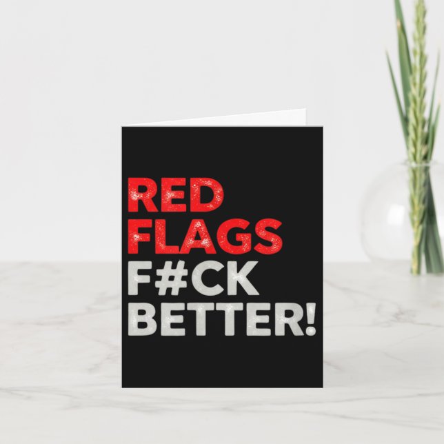 Röda flaggor bättre valentine dag dejting humor  kort (Framsida)
