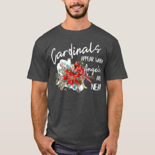 Röda kardinaler uppträder när Änglar är nära T Shirt