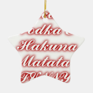 Röda Muffinsar Vodka Hakuna Matata FUNNY. Julgransprydnad Keramik