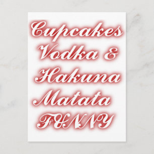Röda Muffinsar Vodka Hakuna Matata FUNNY. Vykort
