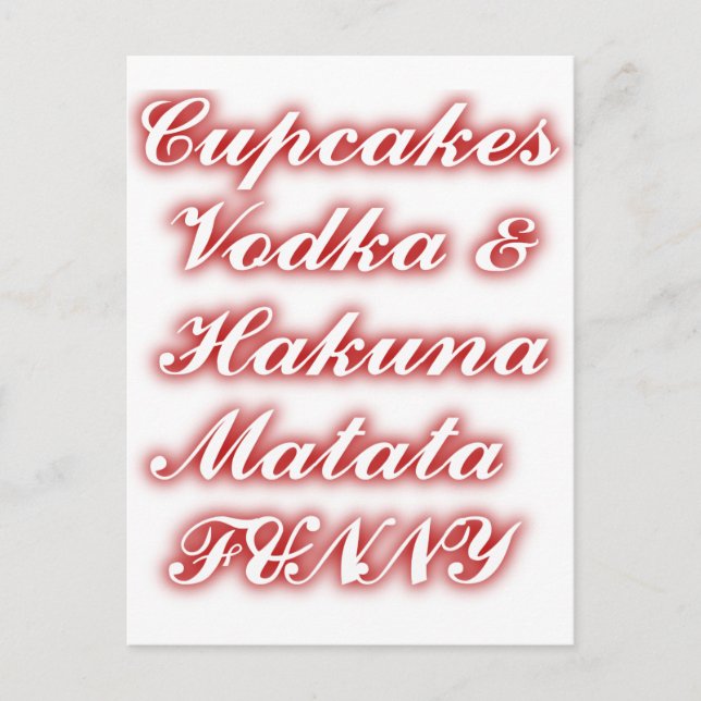 Röda Muffinsar Vodka Hakuna Matata FUNNY. Vykort (Framsida)