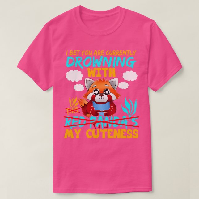 Röda panda jag antar att du håller på att drunkna t shirt (Design framsida)