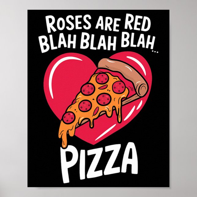 Röda Rosor Blah Pizza Alla Hjärtans Dag Mat Matlag Poster (Framsidan)