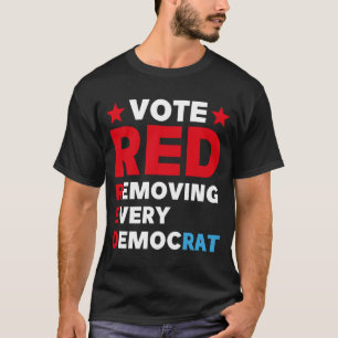 Röda röster tar bort varje demokratisk antidemi t shirt
