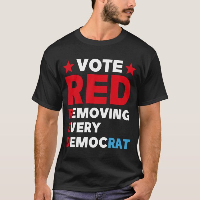 Röda röster tar bort varje demokratisk antidemi t shirt (Framsida)