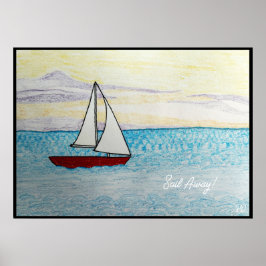 Röda segelbåten - Sail Away! Poster