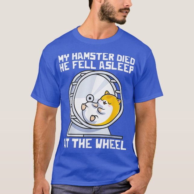 Rodents Hamster Meme Hamster Breed Hamster Habit T Shirt (Framsida)