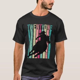 Rodeo 21St Horse Cowgirl Land 21 T Shirt