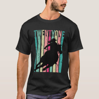 Rodeo 21St Horse Cowgirl Land 21 T Shirt