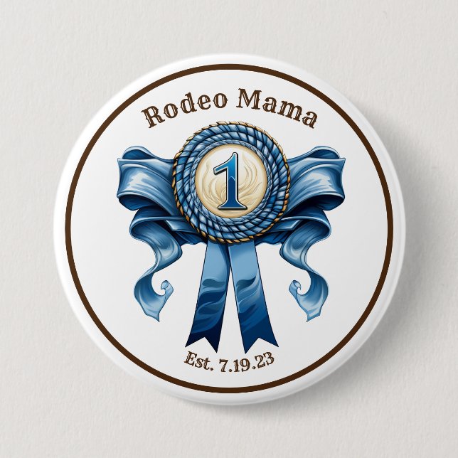 Rodeo Mamma Blue Ribbon First Birthday Pin Knapp (Framsida)